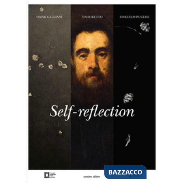 Self-reflection. Omar Galliani. Tintoretto. Lorenzo Puglisi
