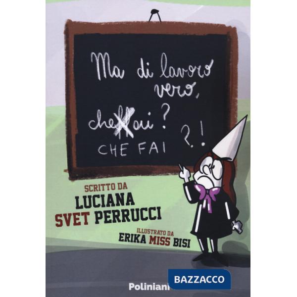 Ma di lavoro vero, cheffài?