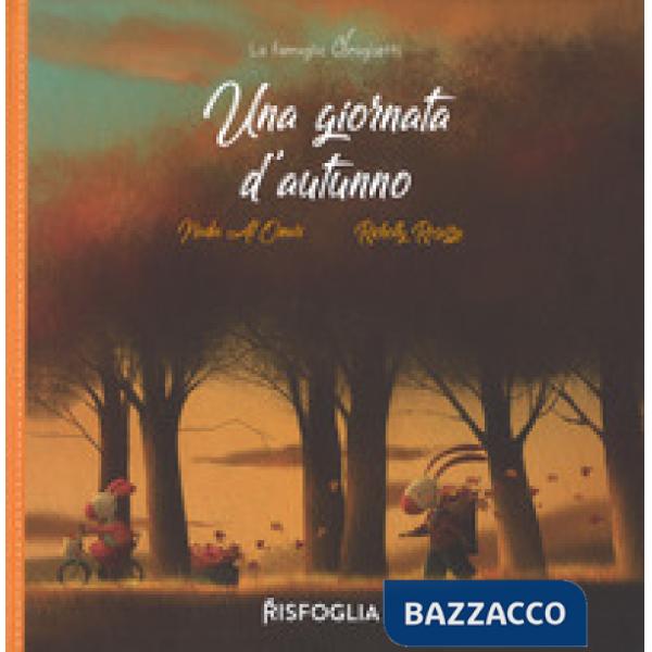 Giornata d'autunno. La famiglia Coniglietti. Ediz. a colori (Una)