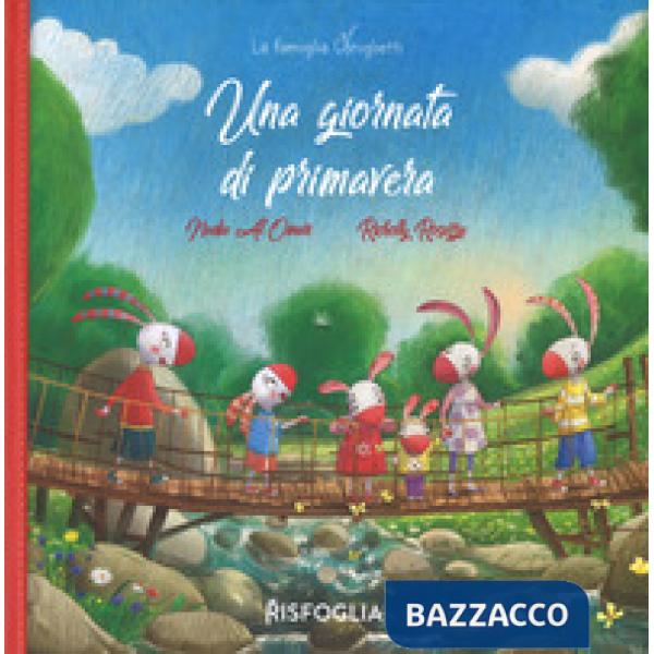 Giornata di primavera. La famiglia Coniglietti. Ediz. a colori (Una)