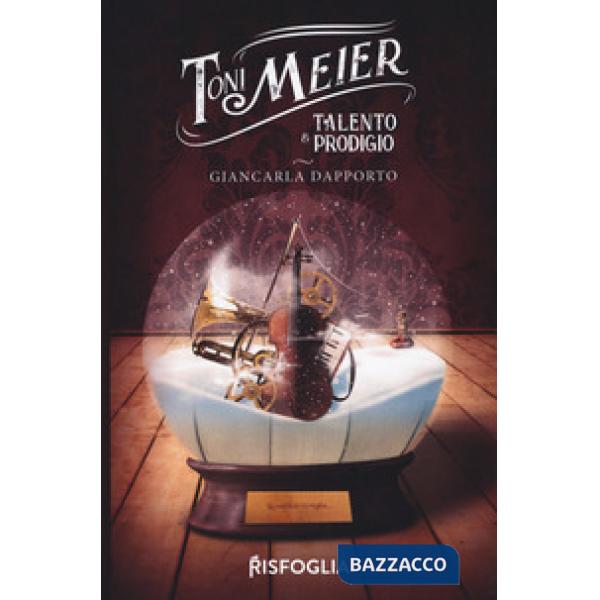 Toni Meier. Talento e prodigio