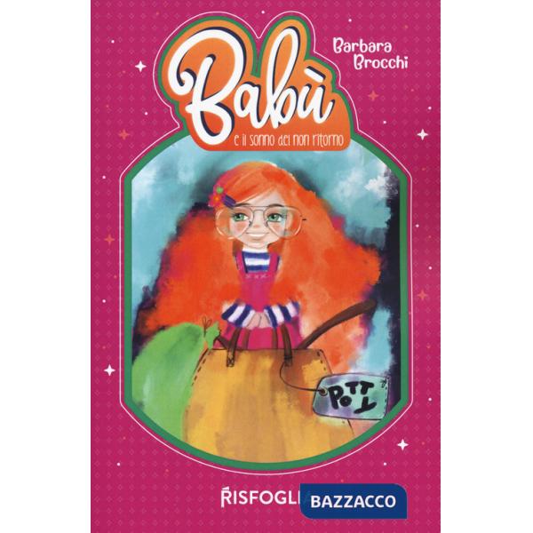 Babù e il sonno del non ritorno. Ediz. illustrata