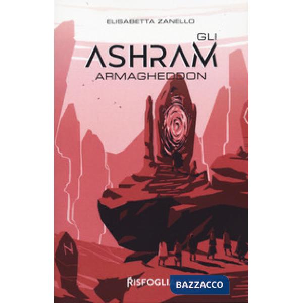 Armagheddon. Gli Ashram. Vol. 3