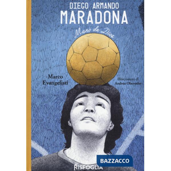 Diego Armando Maradona. Mano de Dios