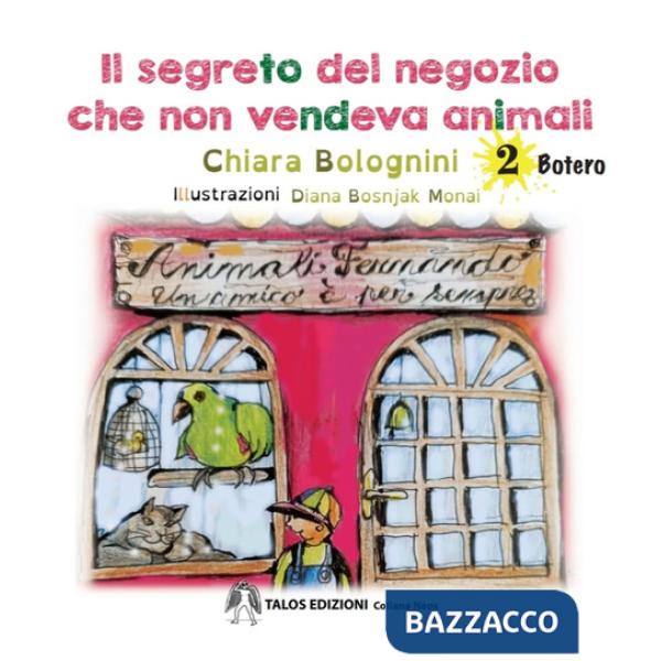 Segreto del negozio che non vendeva animali (Il)