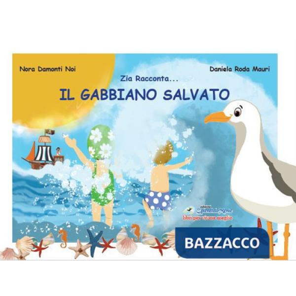 Gabbiano salvato (Il)
