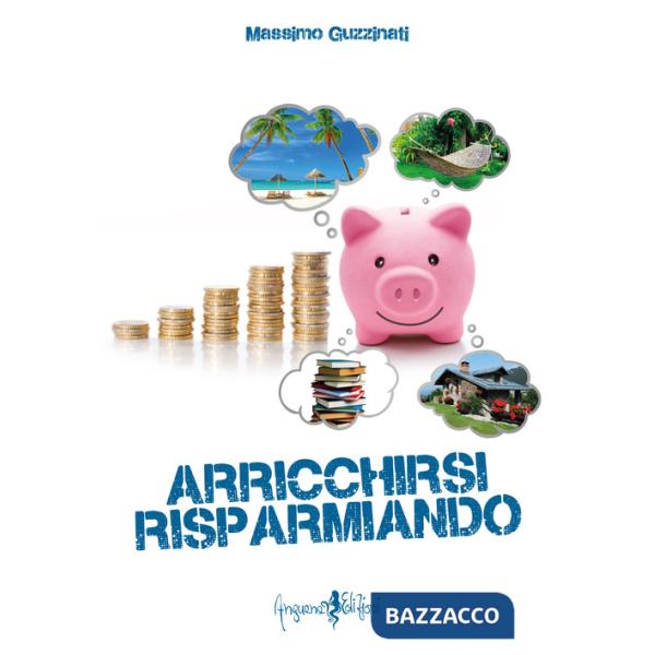 Arricchirsi risparmiando