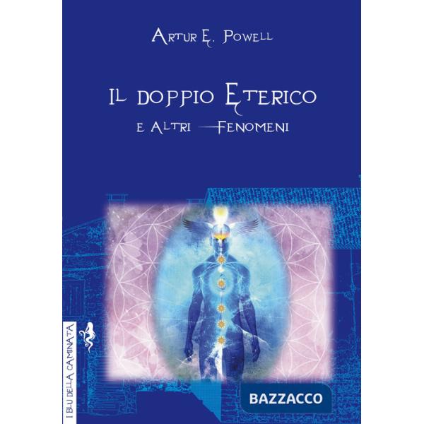 Doppio eterico e altri fenomeni (Il)