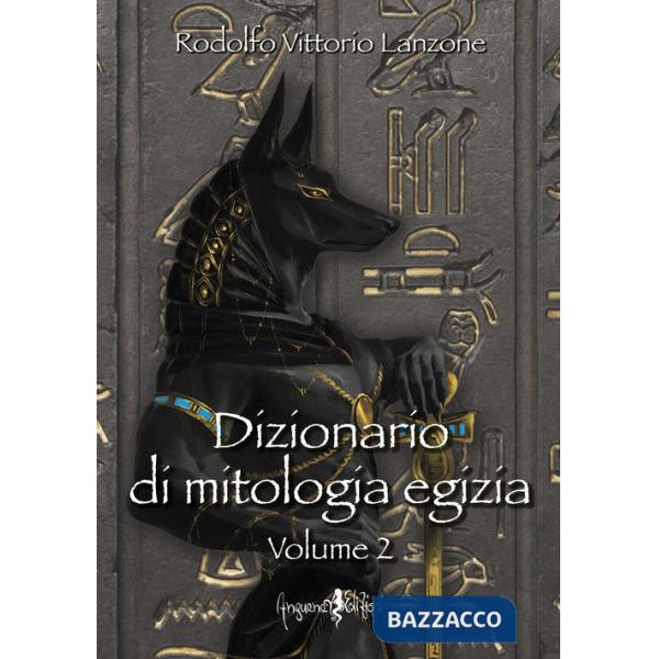 Dizionario di mitologia egizia. Vol. 2