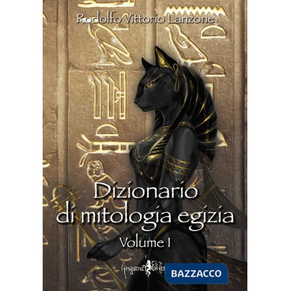 Dizionario di mitologia egizia. Vol. 1