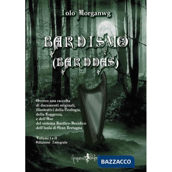 Bardismo (Barddas). Ovvero una raccolta di documenti originali, illustrativi della teologia, della saggezza e dell'uso del siste