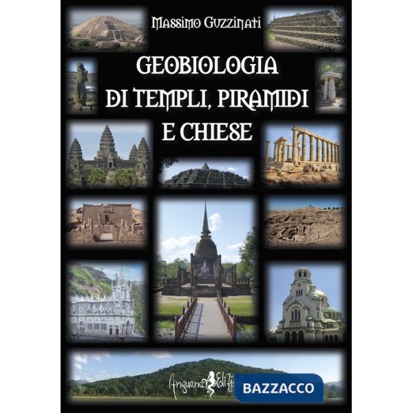 Geobiologia di tepli, piramidi e chiese