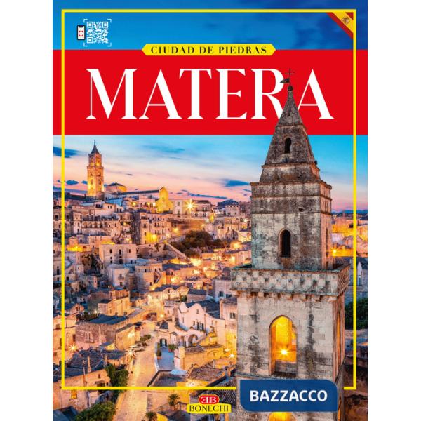 Matera. Città dei Sassi. Ediz. spagnola