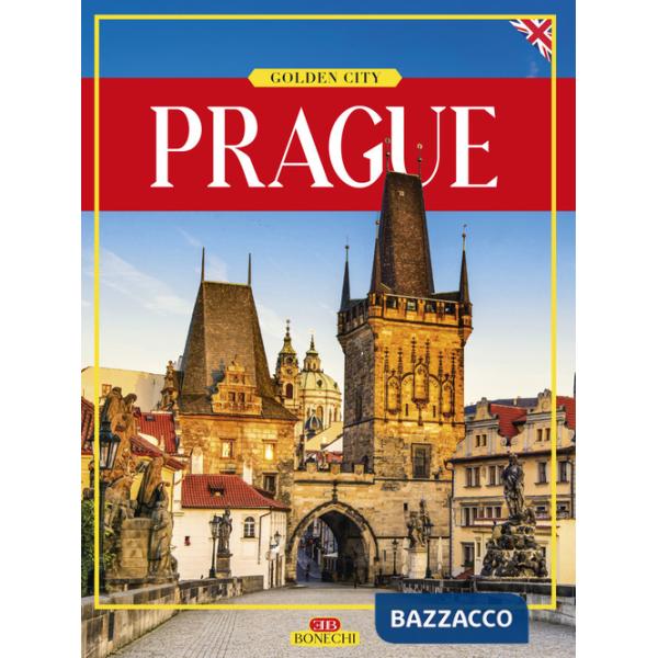 Prague. Golden City. Ediz. illustrata