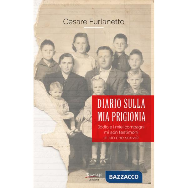 Diario sulla mia prigionia. Iddio e i miei compagni mi son testimoni di ciò che scrivo. Nuova ediz.