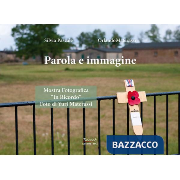 Parola e immagine. Mostra fotografica «In ricordo»