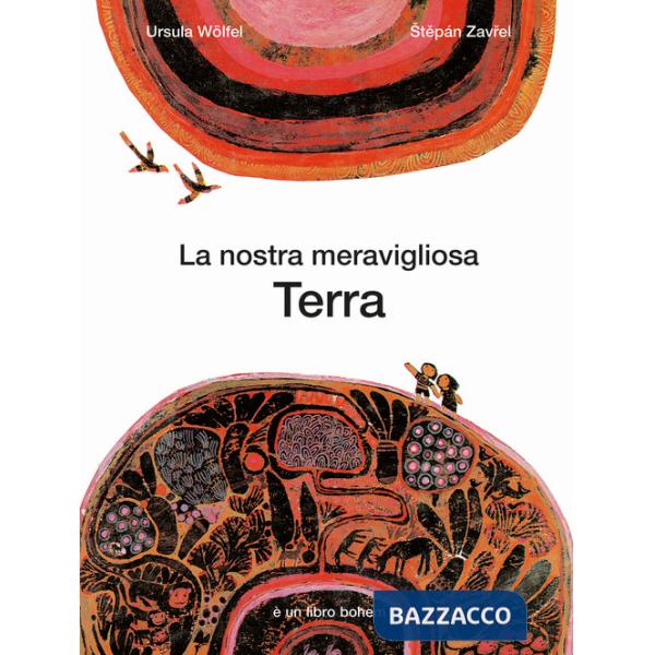 Nostra meravigliosa Terra (La)