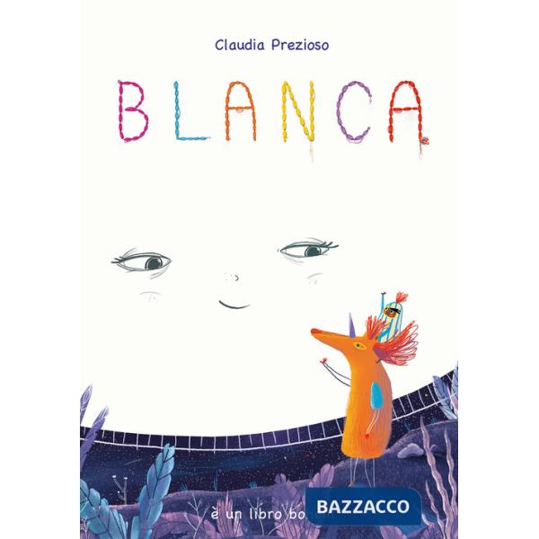Blanca. Ediz. a colori