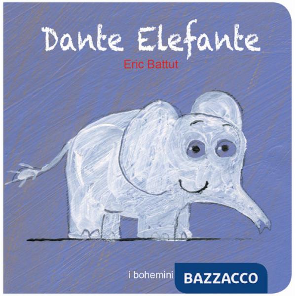 Dante elefante. Ediz. illustrata