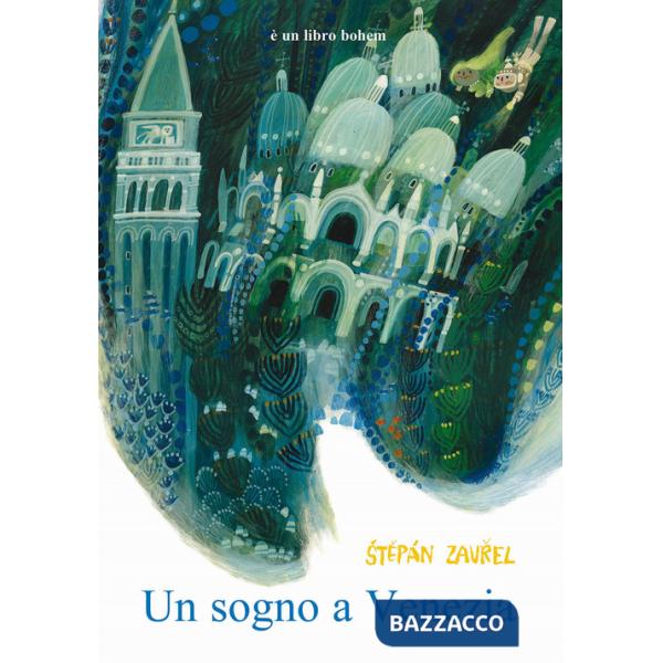 Sogno a Venezia. Ediz. illustrata (Un)