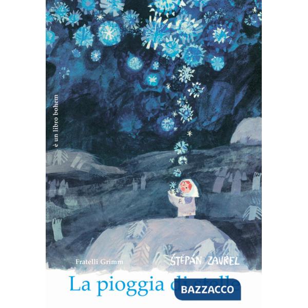 Pioggia di stelle. Ediz. illustrata (La)