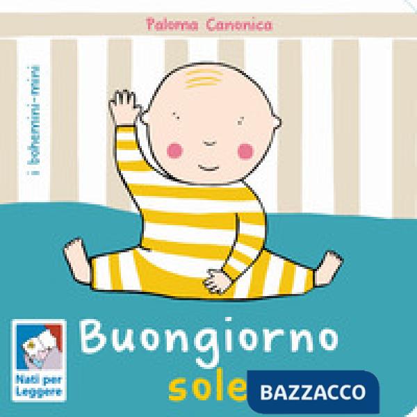 Buongiorno sole. Ediz. a colori