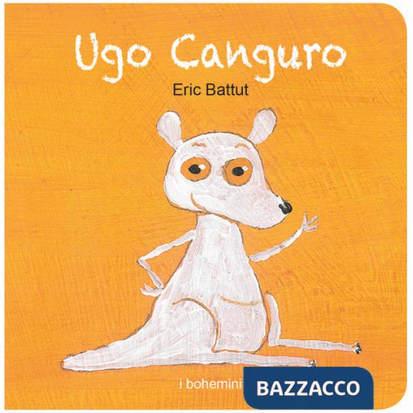 Ugo Canguro. Ediz. illustrata
