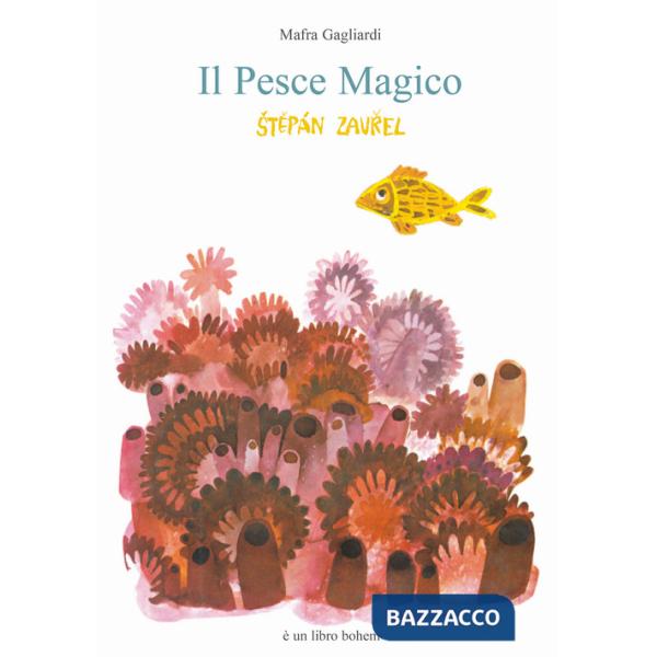 Pesce magico. Ediz. a colori (Il)