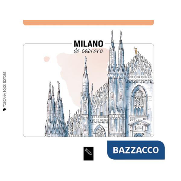 Milano da colorare-Milano coloring book. Ediz. illustrata