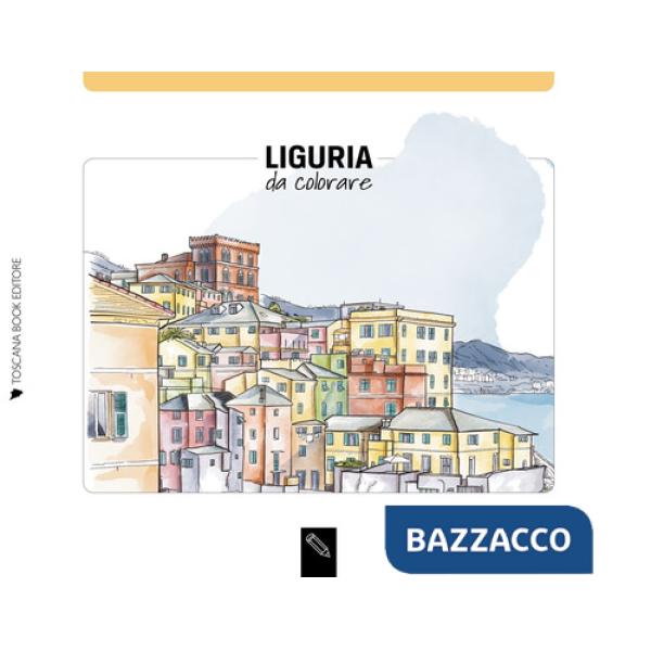Liguria da colorare-Liguria coloring book. Ediz. illustrata