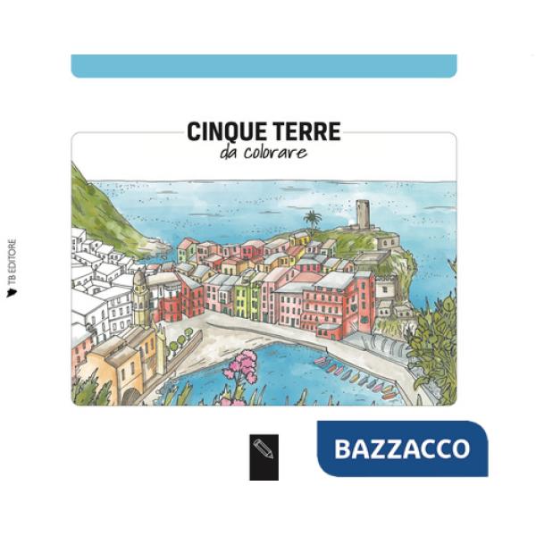 Cinque Terre da colorare-Cinque Terre coloring book. Ediz. bilingue