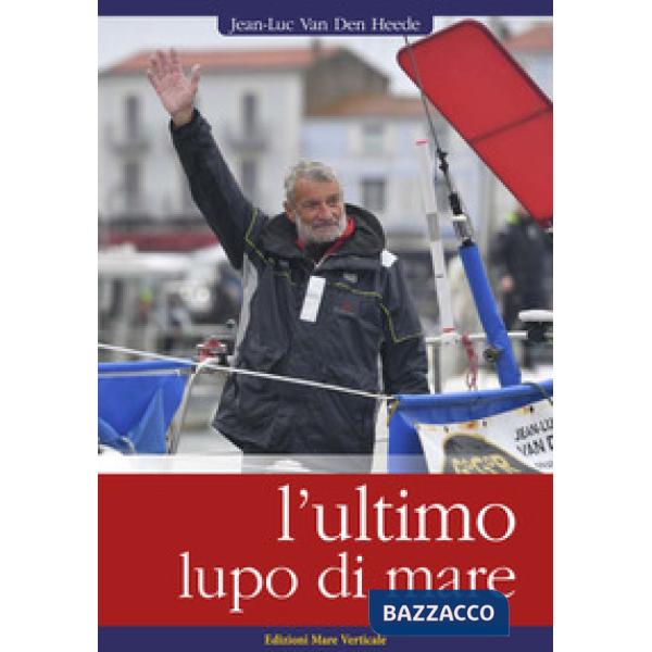 Ultimo lupo di mare (L')
