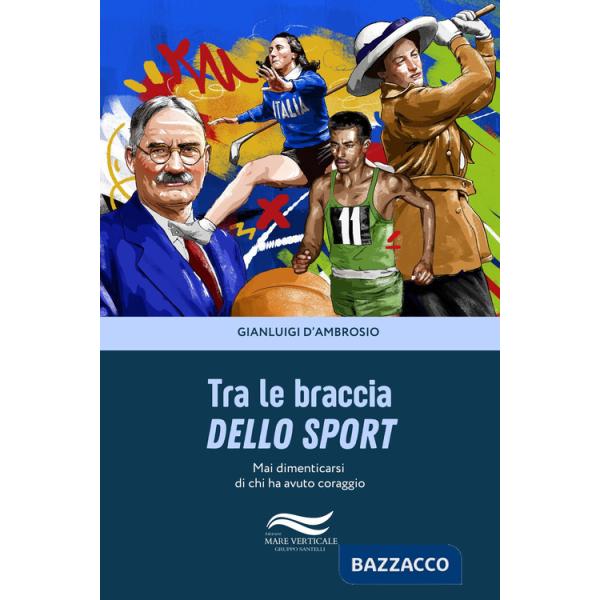 Tra le braccia dello sport
