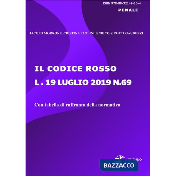Codice rosso. Legge 19 luglio 2019 n. 69 (Il)