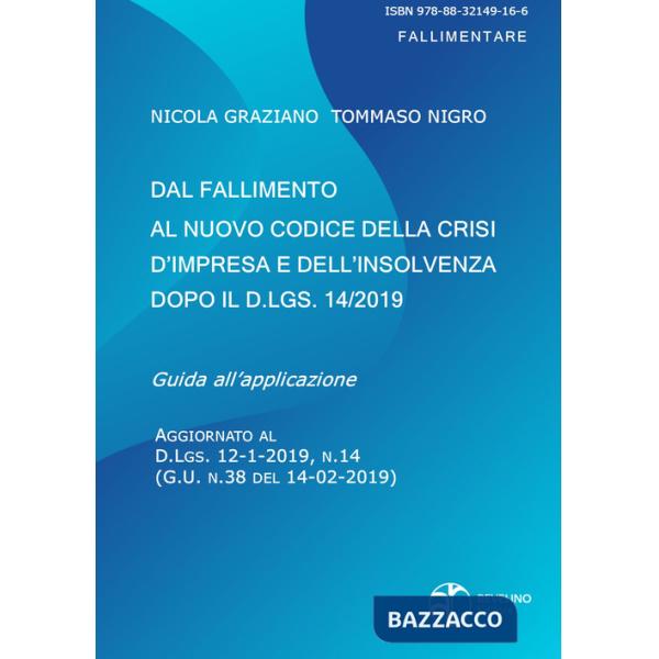 Dal fallimento al nuovo codice della crisi d'impresa e dell'insolvenza dopo il D.lgs. 14/2019