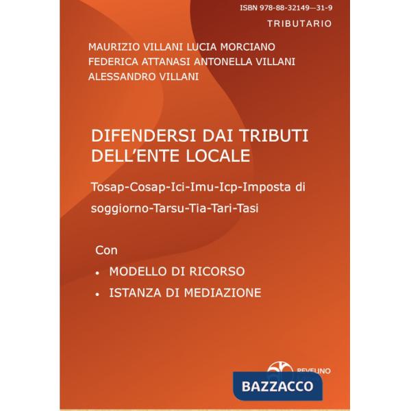 Difendersi dai tributi dell'ente locale. Con modelli di ricorso