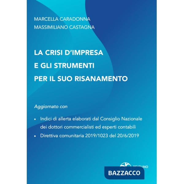 Crisi d'impresa e gli strumenti per il suo risanamento (La)