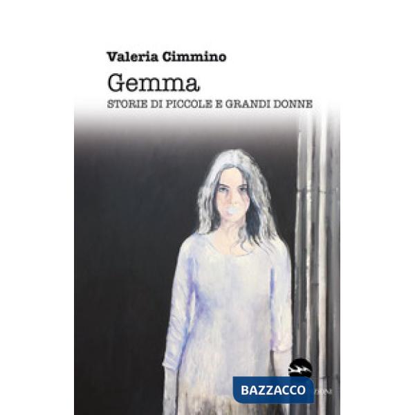 Gemma. Storie di piccole e grandi donne