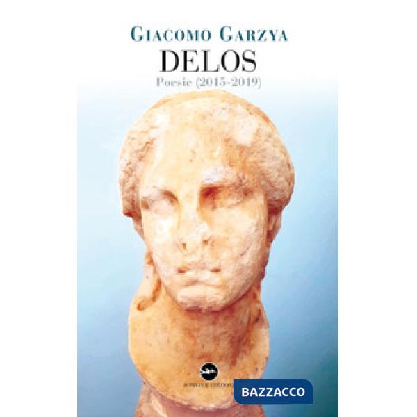 Delos. Poesie (2015-2019)