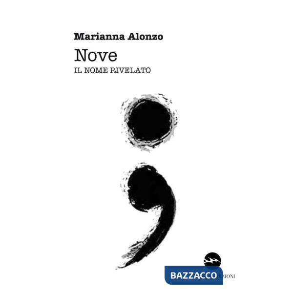 Nove. Il nome rivelato