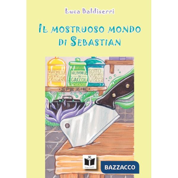 Mostruoso mondo di Sebastian (Il)