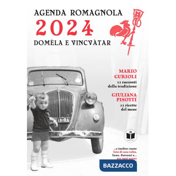 Domèla e vincvàtar. Agenda romagnola 2024