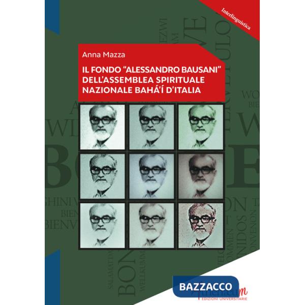 Fondo «Alessandro Bausani» dell'Assemblea Spirituale Nazionale Bahá'í d'Italia (Il)