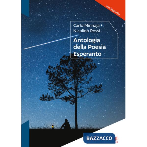 Antologia della poesia esperanto. Poesie originali esperanto con traduzione italiana