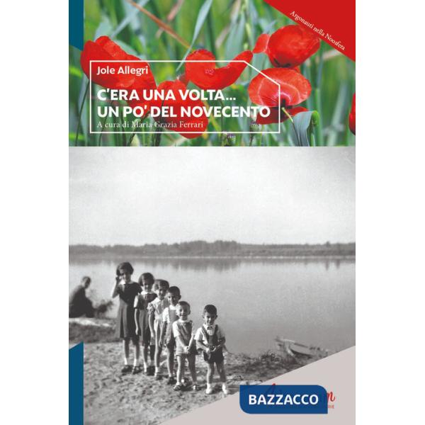 C'era una volta... un po' del Novecento