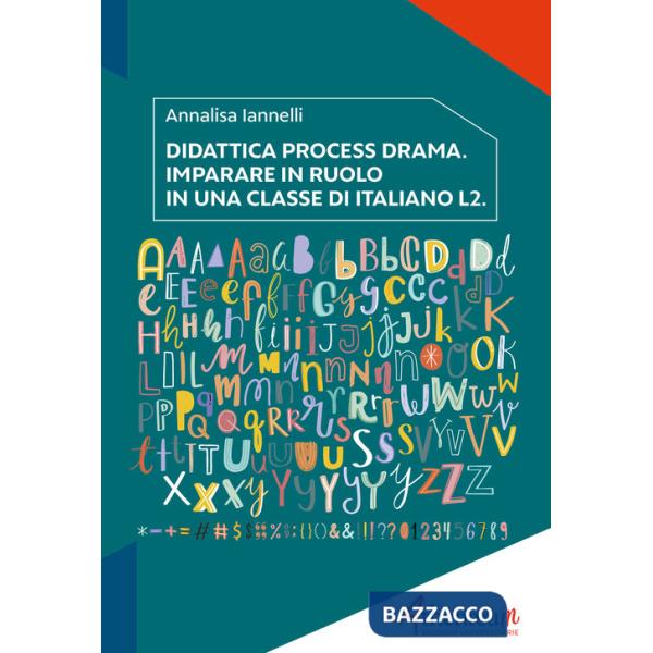 Didattica process drama. Imparare in ruolo in una classe di italiano L2