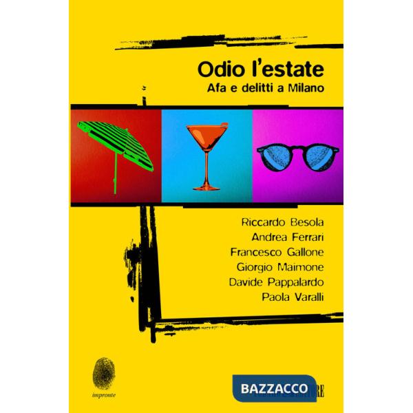 Odio l'estate. Afa e delitti a Milano