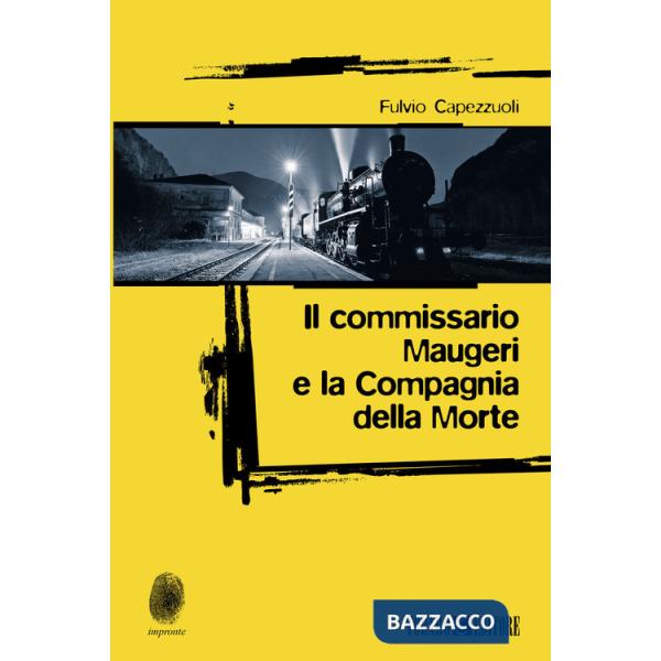 Commissario Maugeri e la Compagnia della Morte (Il)