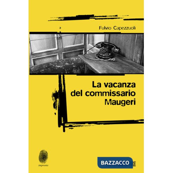 Vacanza del commissario Maugeri (La)