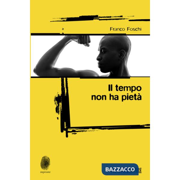 Tempo non ha pietà (Il)